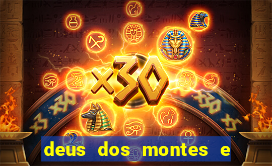 deus dos montes e dos vales